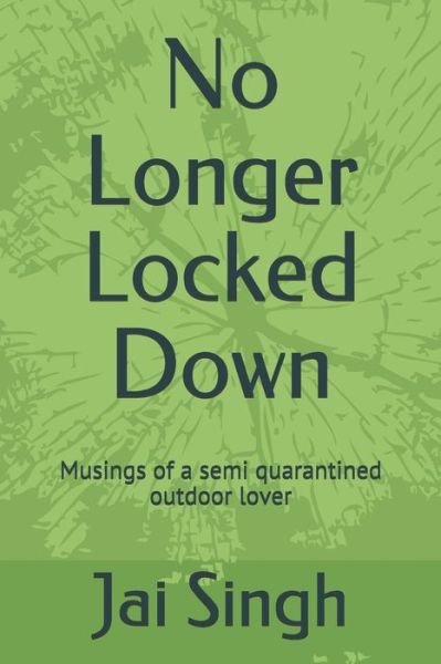 Cover for Jai Cecil Singh · No Longer Locked Down (Taschenbuch) (2020)