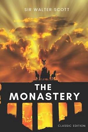 Cover for Sir Walter Scott · The Monastery (Paperback Book) (2021)