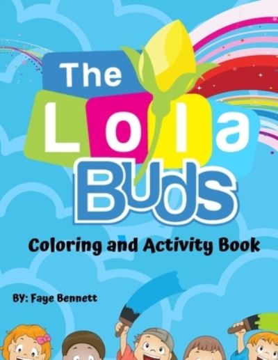 Cover for Faye Bennett · The Lola Buds (Paperback Book) (2021)