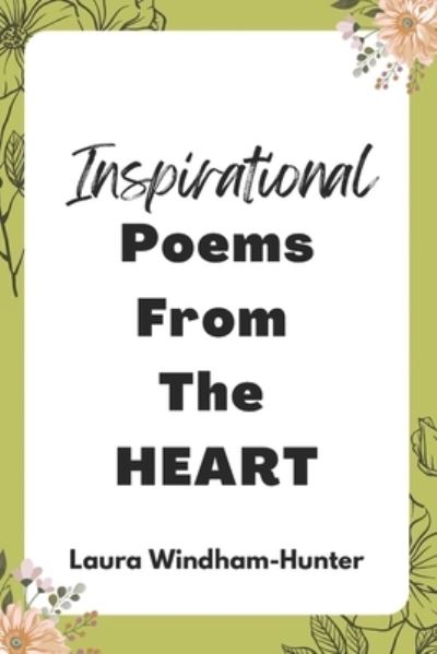 Cover for Laura Hunter · Inspirational Poems From The Heart (Paperback Book) (2022)