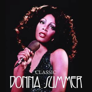 Donna Summer-classic - Donna Summer - Muziek - UNIVERSAL - 0600753154243 - 28 april 2009