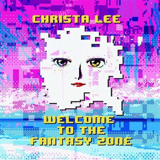 Welcome to the Fantasy Zone / O.s.t. - Christa Lee - Musiikki - SHIP TO SHORE - 0615855247243 - perjantai 19. tammikuuta 2018