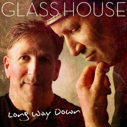 Cover for Glass House · Long Way Down (CD) (2013)