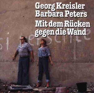 Cover for Kreisler,georg / Peters,barbara · Mit dem Rücken gegen die Wand (CD) (1997)