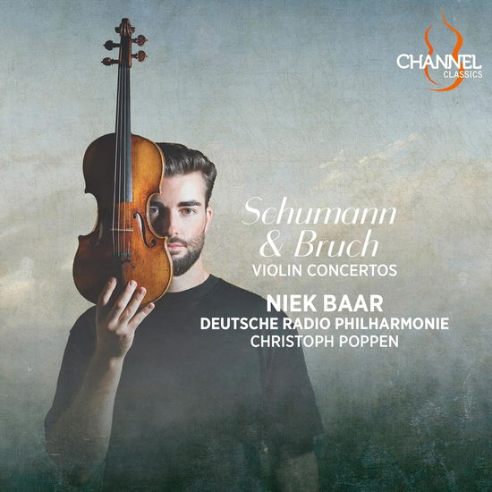 Schumann & Bruch: Violin Concertos - Niek Baar / Christoph Poppen / Deutsche Radio Philharmonie - Musiikki - CHANNEL CLASSICS - 0723385467243 - perjantai 20. syyskuuta 2024