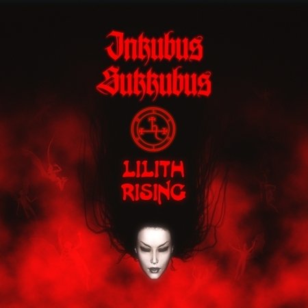 Cover for Inkubus Sukkubus · Lilith Rising (CD) (2019)