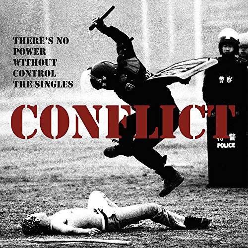 Cover for Theres No Power Without Control · The Singles-conflict (LP) [Deluxe edition] (2016)