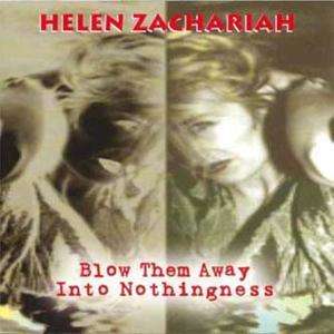 Cover for Helen Zachariah · Blow Them Away with Nothingness (CD)