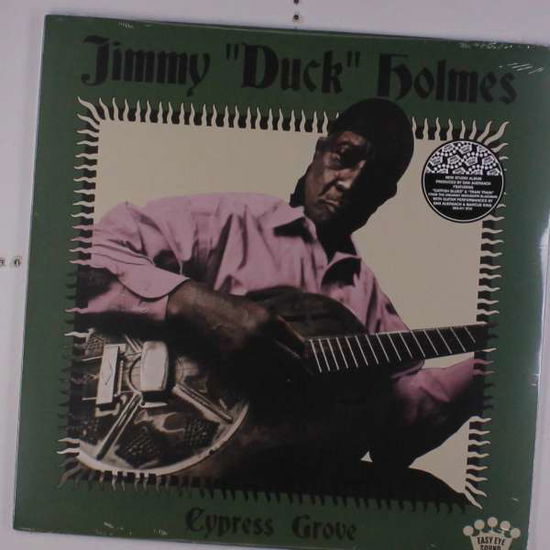 Cover for Jimmy &quot;Duck&quot; Holmes · Cypress Grove (LP) (2019)