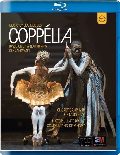 Leo Delibes: Coppelia (NTSC Region 0) - Eduardo Lao / Victor Ullate Ballet - Filme - EUROARTS - 0880242597243 - 28. April 2014