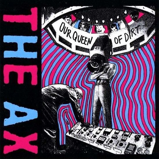 Cover for Ax · Our Queen of Dirt (CD) (2009)