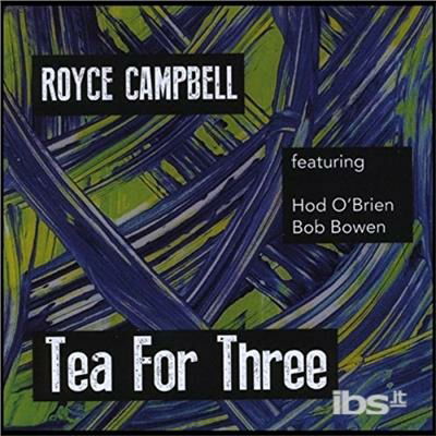 Cover for Royce Campbell · Tea for Three (CD) (2017)