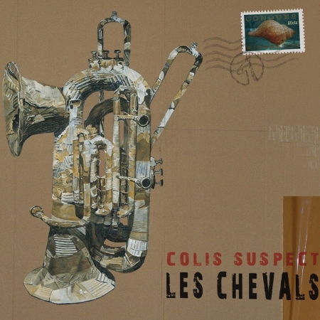 Cover for Les Chevals · Colis suspect (CD) (2014)