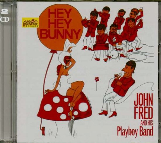 Cover for Fred, John &amp; His Playboys · Hey! Hey! Bunny! (CD) (2018)