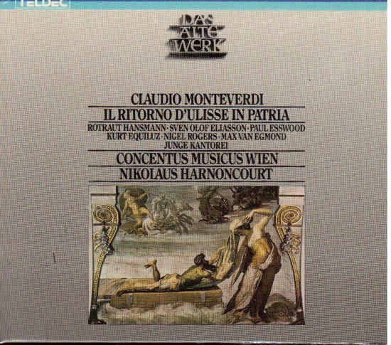 Cover for Hansmann R. / Eliasson S. / Concertus Musicus Wien / Harnoncourt Nikolaus · Il Ritorno D'ulisse in Patria (CD) (1987)
