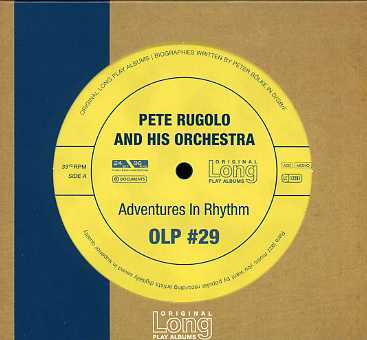 Adventures in Rhythm - Pete Rugolo - Muziek - ORIGINAL LP ALBUMS - 4011222232243 - 11 juli 2011