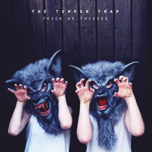 Cover for The Temper Trap · Thick As Thieves (CD) (2016)