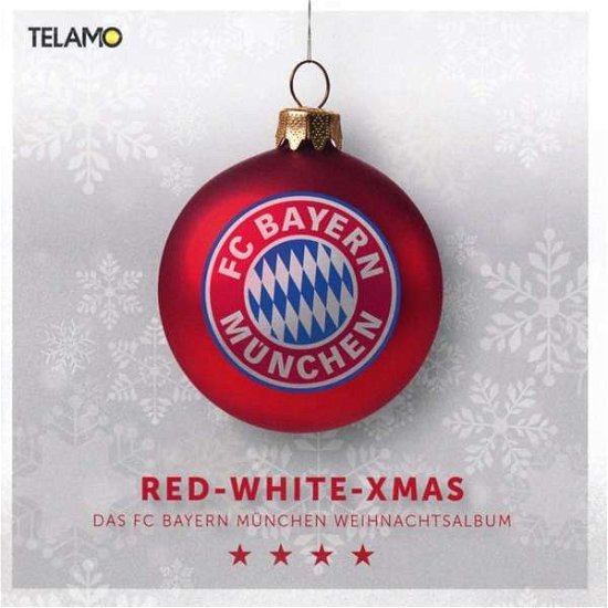 Red White Xmas - Das Fc Bayern München Weihnachtsalbum - Fc Bayern MÜnchen - Música - TELAMO - 4053804308243 - 28 de outubro de 2016