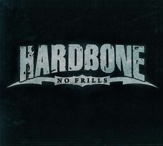 No Frills - Hardbone - Musik - SOULFOOD - 4250001702243 - 8. maj 2020