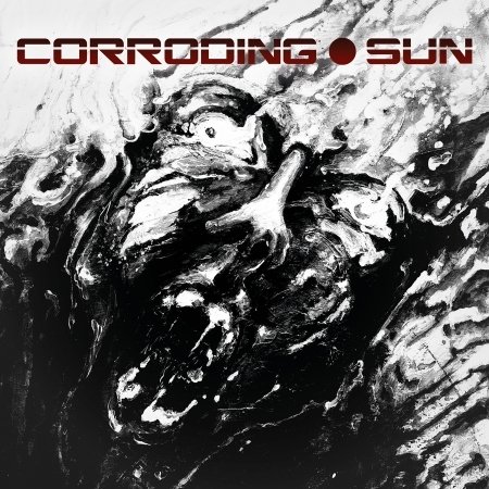 Corroding Sun - Corroding Sun - Música - 7HARD - 4260437278243 - 6 de setembro de 2019