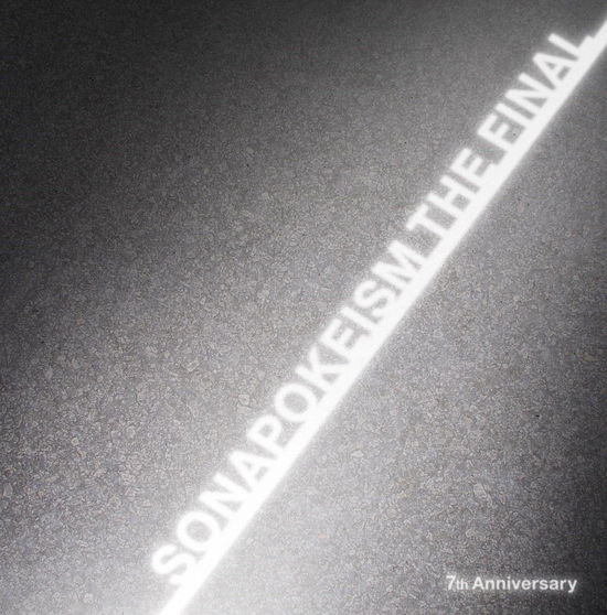 Sonapokeism the Final -7th Anniversary- <limited> - Sonar Pocket - Music - TOKUMA JAPAN COMMUNICATIONS CO. - 4988008244243 - December 21, 2016