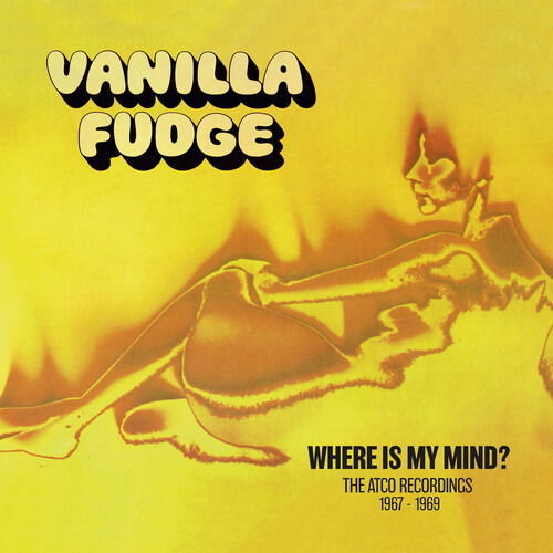 Vanilla Fudge · Where Is My Mind- The Atco Recordings 1967 196 (CD) (2024)