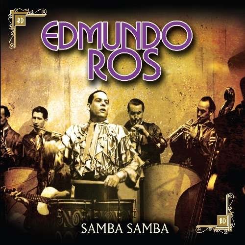 Samba Samba - Edmundo Ros - Musik - BYGON - 5024952770243 - 10. marts 2009