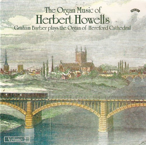 Cover for Graham Barber · The Organ Music Of Herbert Howells Vol. 2 - The Organ Of Hereford Cathedral (CD) (2018)