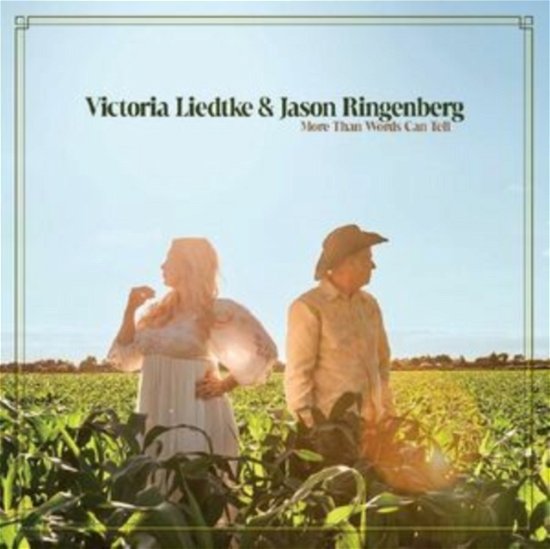 Cover for Liedtke,victoria / Ringenberg,jason · More Than Words Can Tell (LP) (2024)
