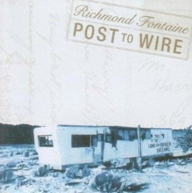 Cover for Richmond Fontaine · Post to Wire -lp+7&quot;- (LP) [Limited, 180 gram edition] (2012)