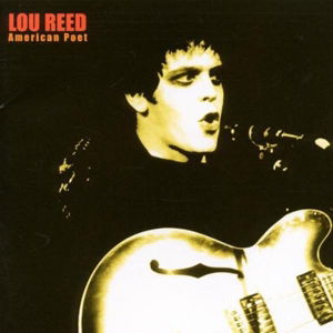 American Poet - Lou Reed - Musiikki - CARGO UK - 5060446071243 - perjantai 13. tammikuuta 2017