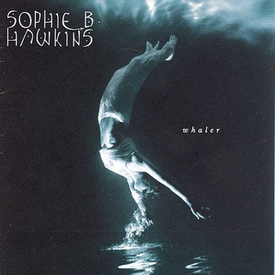 Cover for Sophie B. Hawkins · Sophie B. Hawkins-whaler-k7 (MISC)