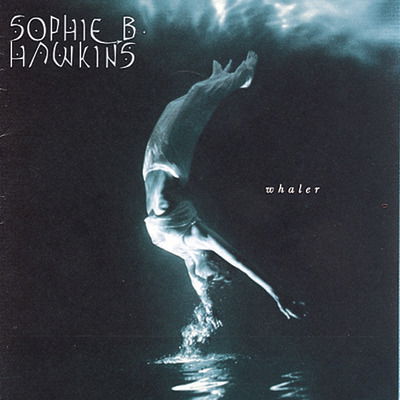 Sophie B. Hawkins-whaler-k7 - Sophie B. Hawkins - Other -  - 5099747651243 - 