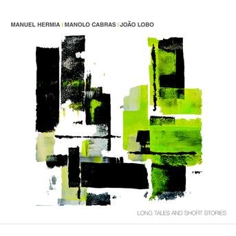Manuel -Trio- Hermia · Long Tales And Short Stories (CD) (2010)