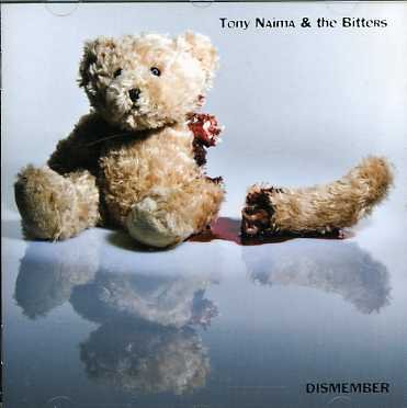 Cover for Tony Naima &amp; The Bitters · Dismember (CD) (2016)