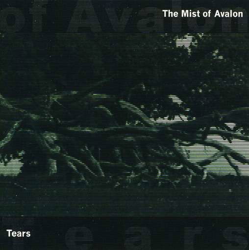 Cover for Mist Of Avalon · Tears (CD) (2003)
