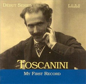 Cover for Toscanini · Toscanini-my First Record (CD)