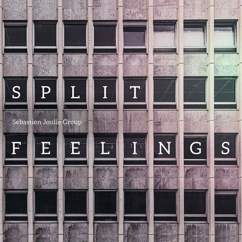 Sebastien -Group- Joulie · Split Feelings (CD) (2021)