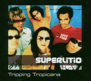 Cover for Superlito · Tripping Tropicana (CD) (2005)