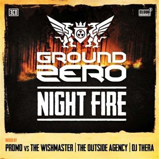 Ground Zero 2013 - Night Fire - V/A - Música - CLOUD 9 - 8718521009243 - 29 de agosto de 2013