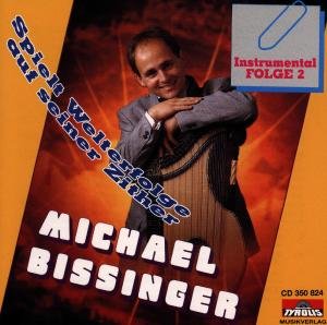 Spielt Welterfolge Auf Seiner Zither /inst. - Bissinger Michael - Music - TYROLIS - 9003549508243 - December 31, 1994