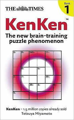 Cover for Tetsuya Miyamoto · The Times: KenKen Book 1: The New Brain-Training Puzzle Phenomenon - The Times Puzzle Books (Taschenbuch) (2008)