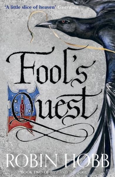 Fool’s Quest - Fitz and the Fool - Robin Hobb - Livros - HarperCollins Publishers - 9780007444243 - 14 de julho de 2016