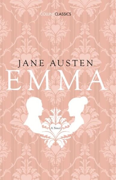 Emma - Collins Classics - Jane Austen - Books - HarperCollins Publishers - 9780008182243 - April 7, 2016
