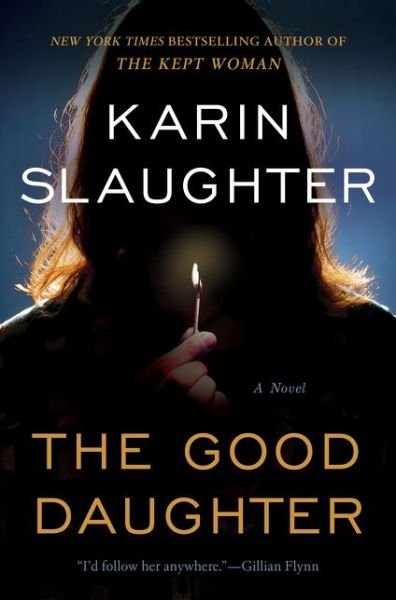 Cover for Karin Slaughter · The Good Daughter: A Novel (Innbunden bok) (2017)