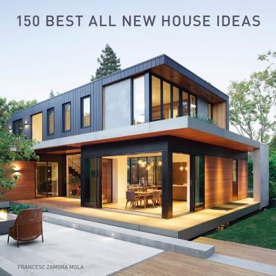 Cover for Francesc Zamora · 150 Best All New House Ideas (Inbunden Bok) (2022)