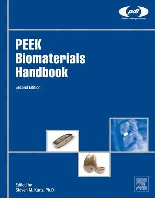 Cover for Steven Kurtz · PEEK Biomaterials Handbook - Plastics Design Library (Hardcover Book) (2019)