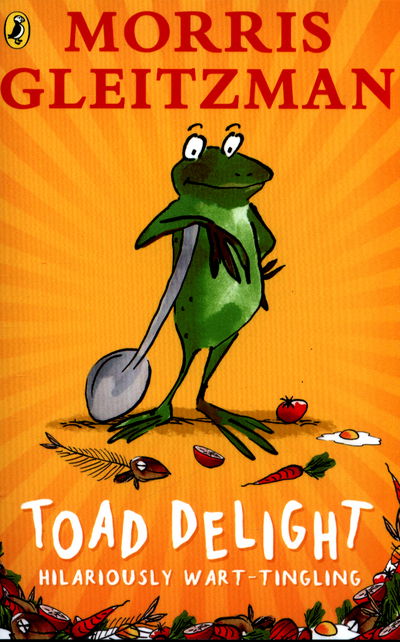 Cover for Morris Gleitzman · Toad Delight (Paperback Book) (2017)