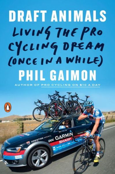 Draft Animals - Phil Gaimon - Books - Penguin Putnam Inc - 9780143131243 - October 10, 2017