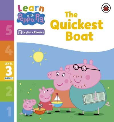 Cover for Peppa Pig · Learn with Peppa Phonics Level 3 Book 3 – The Quickest Boat (Phonics Reader) - Learn with Peppa (Paperback Bog) (2023)